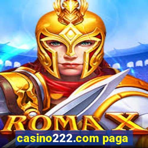 casino222.com paga